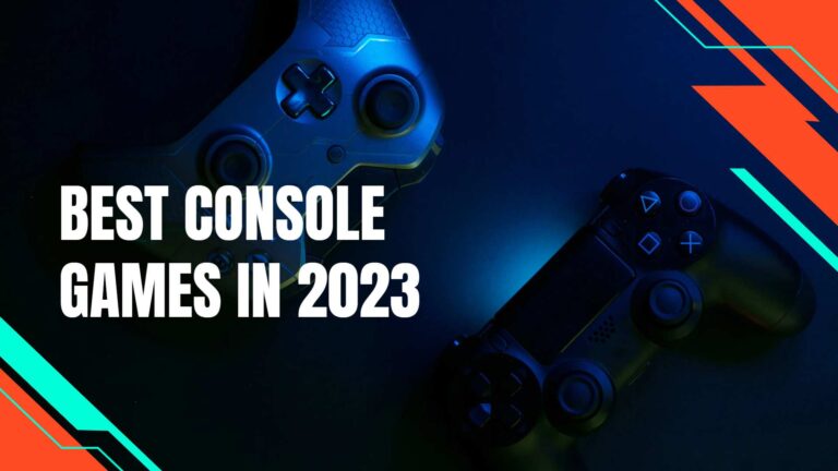 Best Console Games in 2023